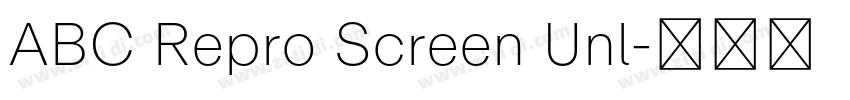 ABC Repro Screen Unl字体转换 ABC Repro Screen Unl字体转换